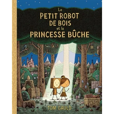 Image de Le petit robot de bois et la princesse bûche