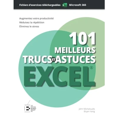 Afbeelding van 101 MEILLEURS TRUCS ET ASTUCES EXCEL FORMULES TABLEAUX FORMA