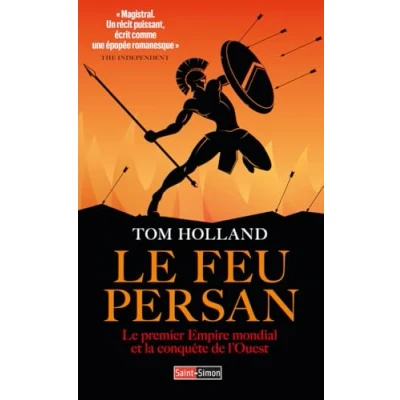 Afbeelding van LE FEU PERSAN PREMIER EMPIRE MONDIALE ET LA CONQUETES DE