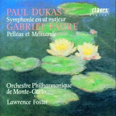 Afbeelding van Dukas: Symphony; Faure: Pelleas &amp; Melisande / Foster, et al