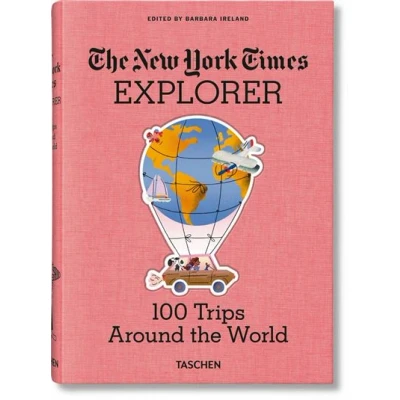 Image de The New York Times Explorer. 100 Voyages de rêve autour du monde
