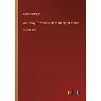 Afbeelding van An Essay Towards a New Theory of Vision