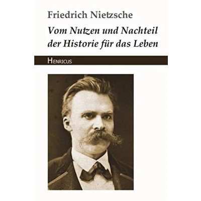 Afbeelding van Vom Nutzen und Nachteil der Historie für das Leben