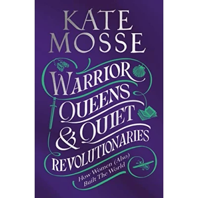 Afbeelding van Warrior Queens &amp; Quiet Revolutionaries