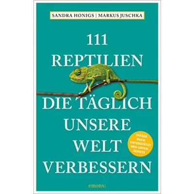 Afbeelding van 111 Reptilien, die täglich unsere Welt verbessern