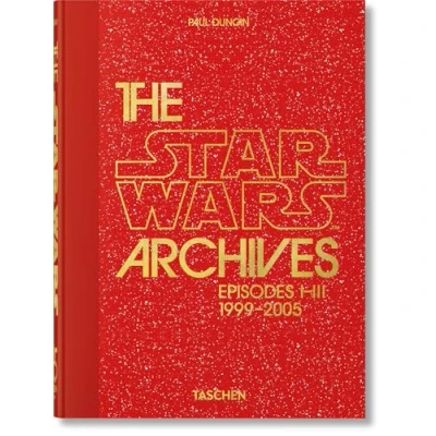 Afbeelding van 40th Edition The Star Wars Archives. 19992005. Ed.