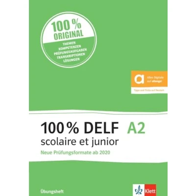 Afbeelding van 100% DELF A2 scolaire et junior neue Prüfungsformate ab 2020: Angepasst an die Organisation und neuen Tests. Übungsheft mit digitalen Extras