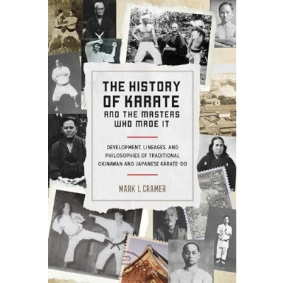 Afbeelding van History of Karate and the Masters Who Made It