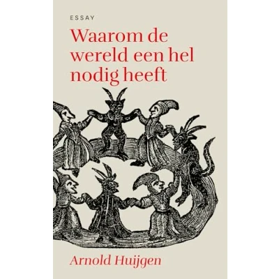 Afbeelding van Waarom de wereld een hel nodig heeft