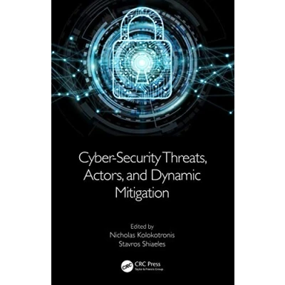 Afbeelding van Cyber Security Threats, Actors, and Dynamic Mitigation