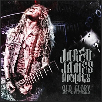 Afbeelding van Jared James Nichols Old Glory And The Wild..