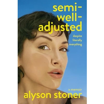 Afbeelding van Semi Well Adjusted Despite Literally Everything