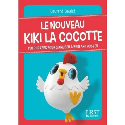 Image de Petit livre de Le nouveau Kiki la cocotte 150 phrases pour s&#039;amuser à bien ar ti cu ler