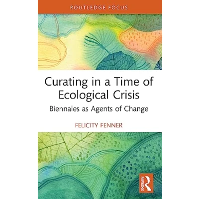 Afbeelding van Curating in a Time of Ecological Crisis