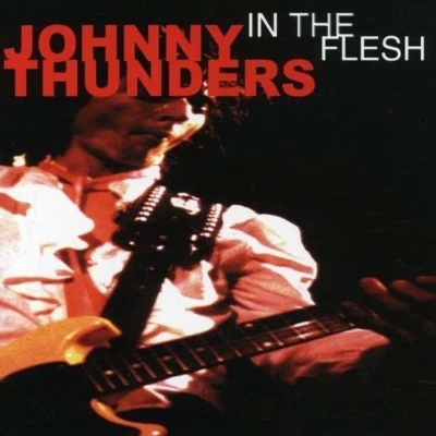 Afbeelding van Johnny Thunders In The Flesh (CD)