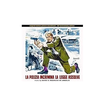 Image de La Polizia Incrimina, Legge Assolve (50th Anniversary Edition)