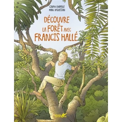 Image de Découvre les forets avec Francis Halle