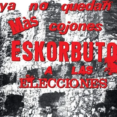 Afbeelding van Eskorbuto Ya No Quedan Mas Cojones, (LP)