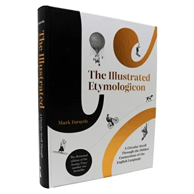 Afbeelding van The Illustrated Etymologicon