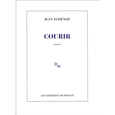 Afbeelding van Les Éditions de Minuit COURIR boek Frans Paperback 141 pagina&#039;s