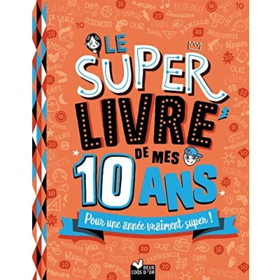 Afbeelding van Le super livre de mes 10 ans
