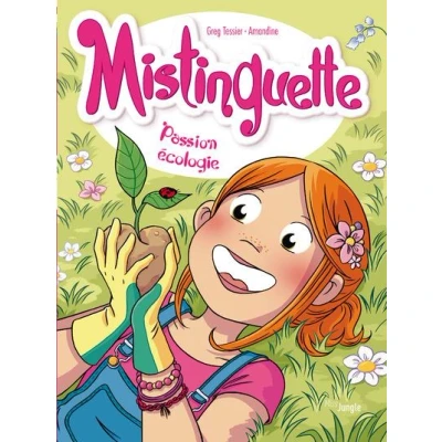 Image de Mistinguette tome 11 Passion écologie