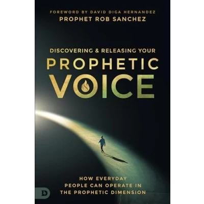 Afbeelding van Discovering and Releasing Your Prophetic Voice