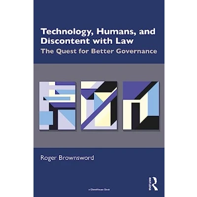 Afbeelding van Technology, Humans, and Discontent with Law