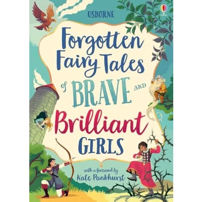 Afbeelding van Forgotten Fairy Tales of Brave and Brilliant Girls Illustrated Story Collections