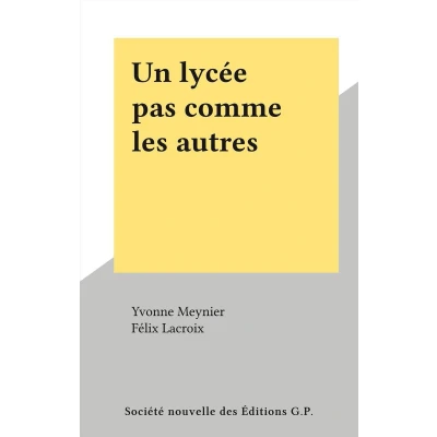 Afbeelding van Un lycée pas comme les autres