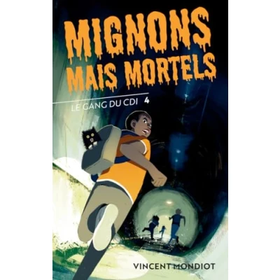 Afbeelding van LE GANG DU CDI,04:MIGNONS MAIS MORTELS