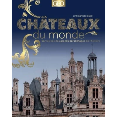 Afbeelding van Chateaux du monde sur les pas des grands personnages