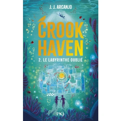 Image de Crookhaven Tome 2 Le labyrinthe oublié