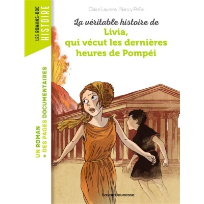 Image de La véritable histoire de Livia, qui vécut les dernières heures Pompéi