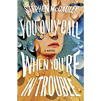 Afbeelding van You Only Call When You&#039;re in Trouble