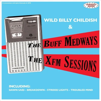 Afbeelding van Billy Childish Wild Xfm Sessions