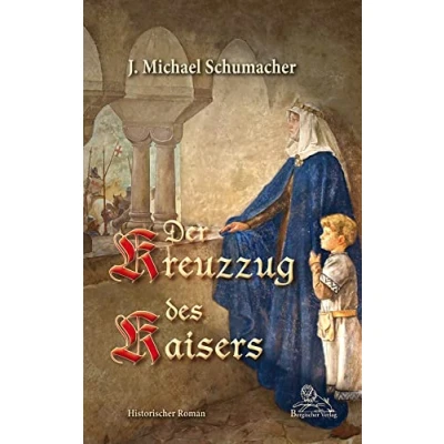 Afbeelding van Der Kreuzzug des Kaisers