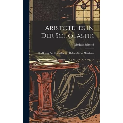 Afbeelding van Aristoteles in Der Scholastik