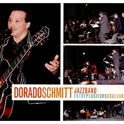 Afbeelding van Dorado Schmitt Jazzband Entre Plusieurs Couleurs (CD)