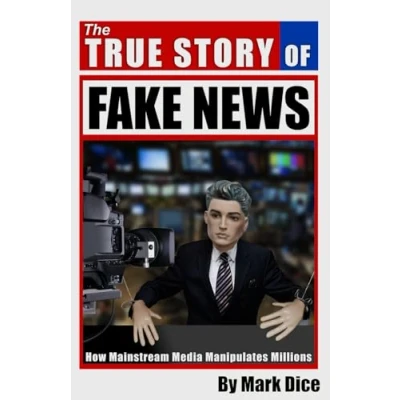 Afbeelding van The True Story of Fake News
