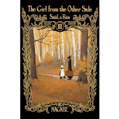 Afbeelding van the Girl From Other Side: Siúil, a Rún Deluxe Edition III (Vol. 7 9 Hardcover Omnibus)