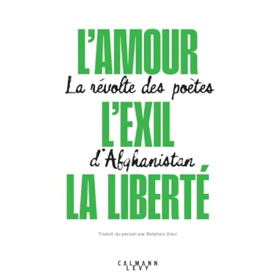 Afbeelding van L&#039;EXIL L&#039;AMOUR LA LIBERTE REVOLTE DES POETES D&#039;AFGHANISTA