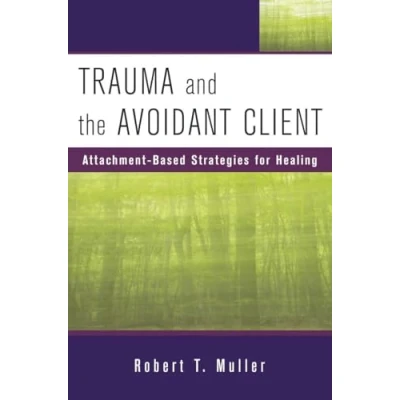Afbeelding van Trauma and the Avoidant Client