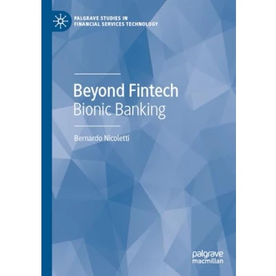 Afbeelding van Palgrave Studies in Financial Services Technology Beyond Fintech