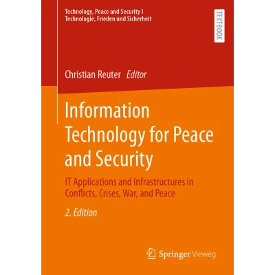Afbeelding van Technology, Peace and Security I Technologie, Frieden und Sicherheit Information Technology for