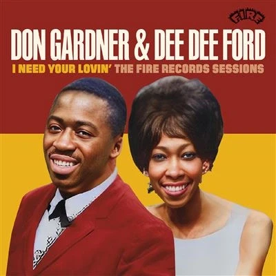 Image de I Need Your Lovin&#039; : The Fire Records Sessions Édition Limitée