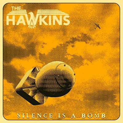 Afbeelding van Hawkins Silence is a Bomb (LP)