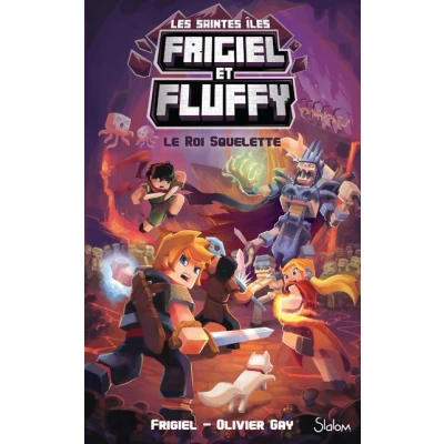 Image de Frigiel et Fluffy Le Cycle des Saintes Iles tome 3 Roi Squelette