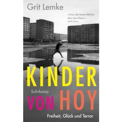 Afbeelding van Kinder von Hoy: Freiheit, Glück und Terror Eine mitreißende Oral History der DDR Musterstadt Hoyerswerda (suhrkamp taschenbuch