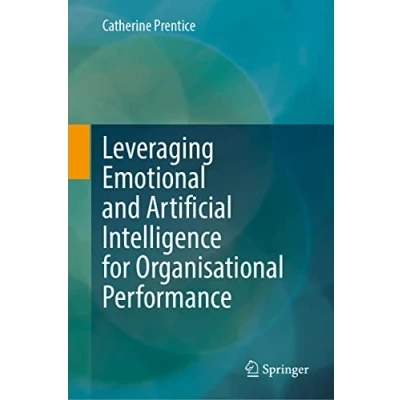 Afbeelding van Leveraging Emotional and Artificial Intelligence for Organisational Performance